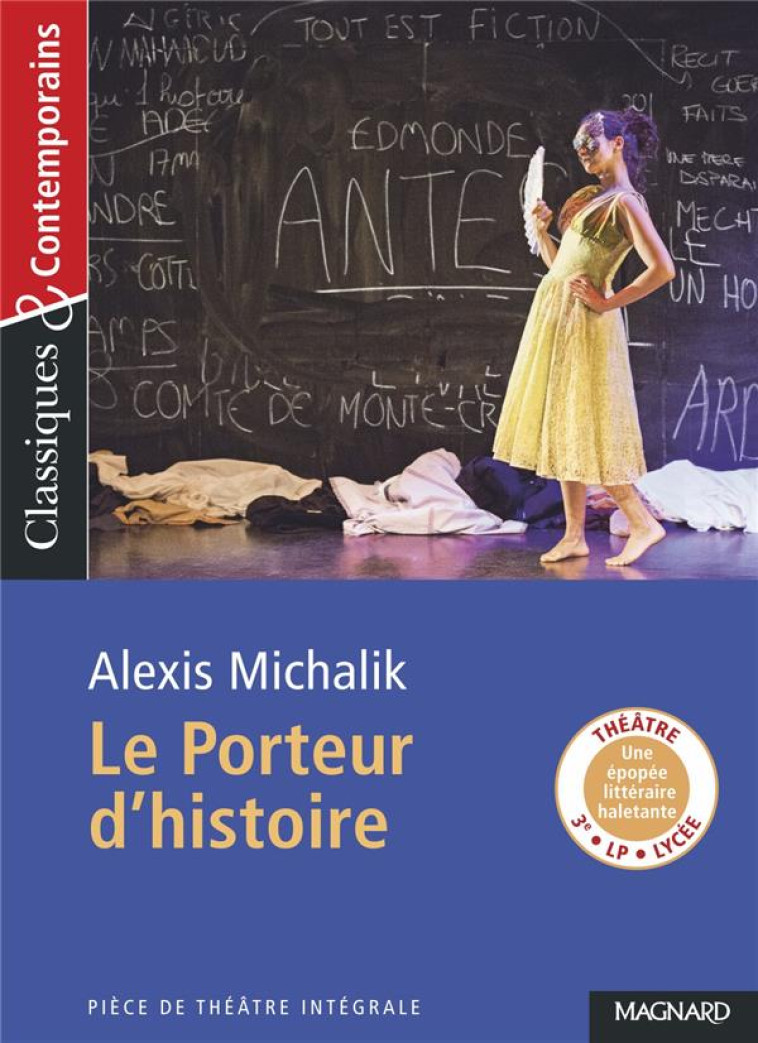 LE PORTEUR D'HISTOIRE - CLASSIQUES ET CONTEMPORAINS - MICHALIK/MALTERE - MAGNARD