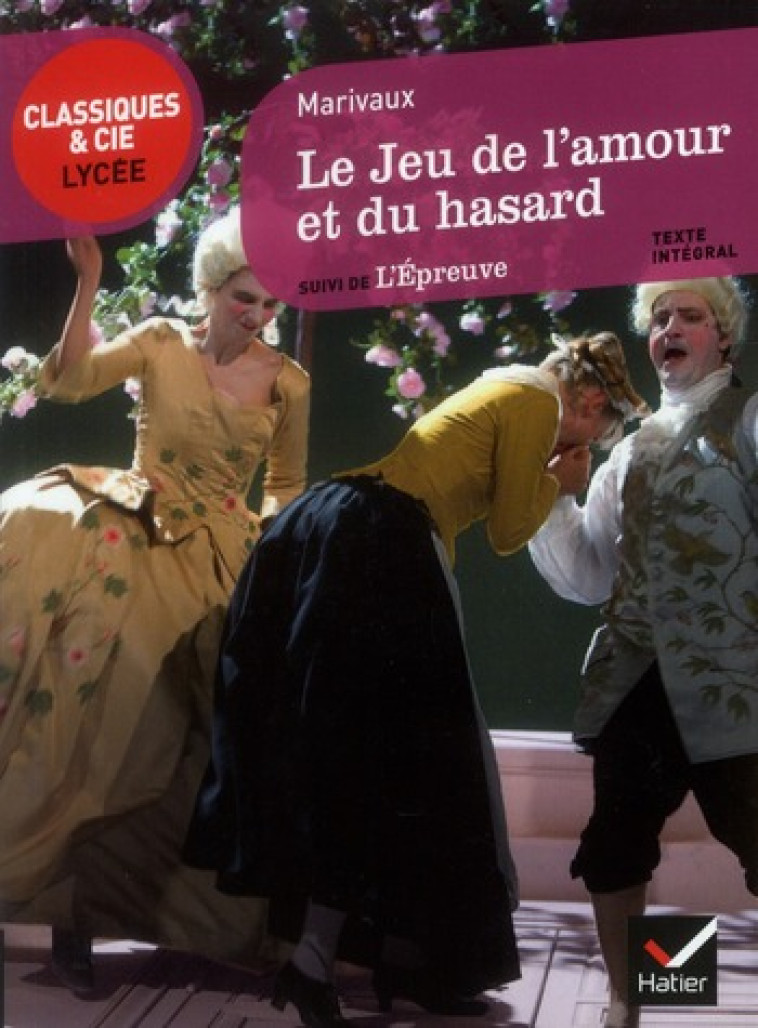 LE JEU DE L'AMOUR ET DU HASARD - MARIVAUX - HATIER JEUNESSE