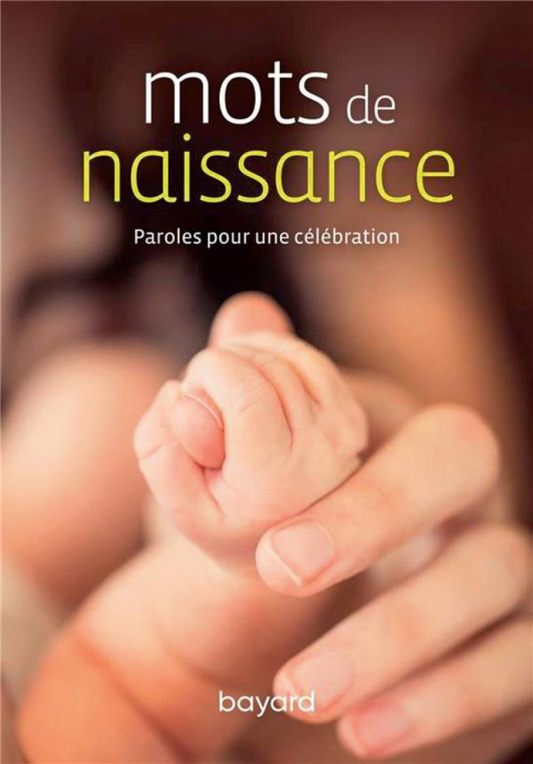 MOTS DE NAISSANCE - COLLECTIF - BAYARD CULTURE