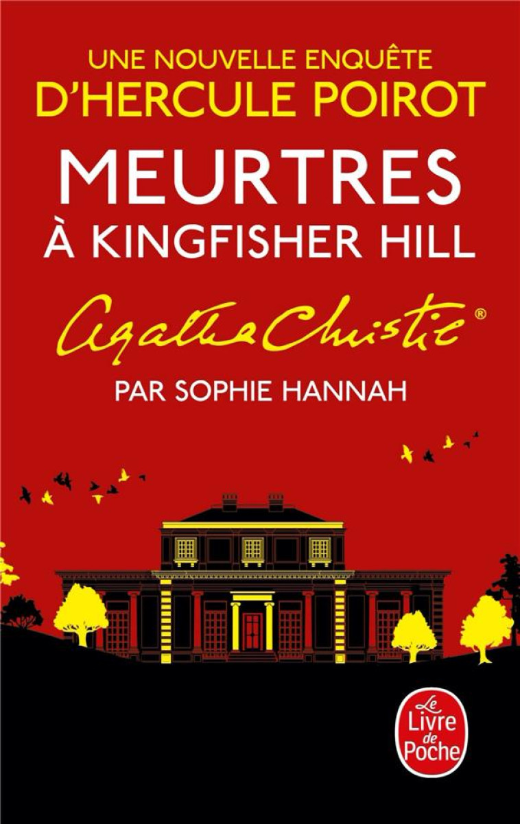 MEURTRES A KINGFISHER HILL - UNE NOUVELLE ENQUETE D'HERCULE POIROT - HANNAH SOPHIE - LGF/Livre de Poche