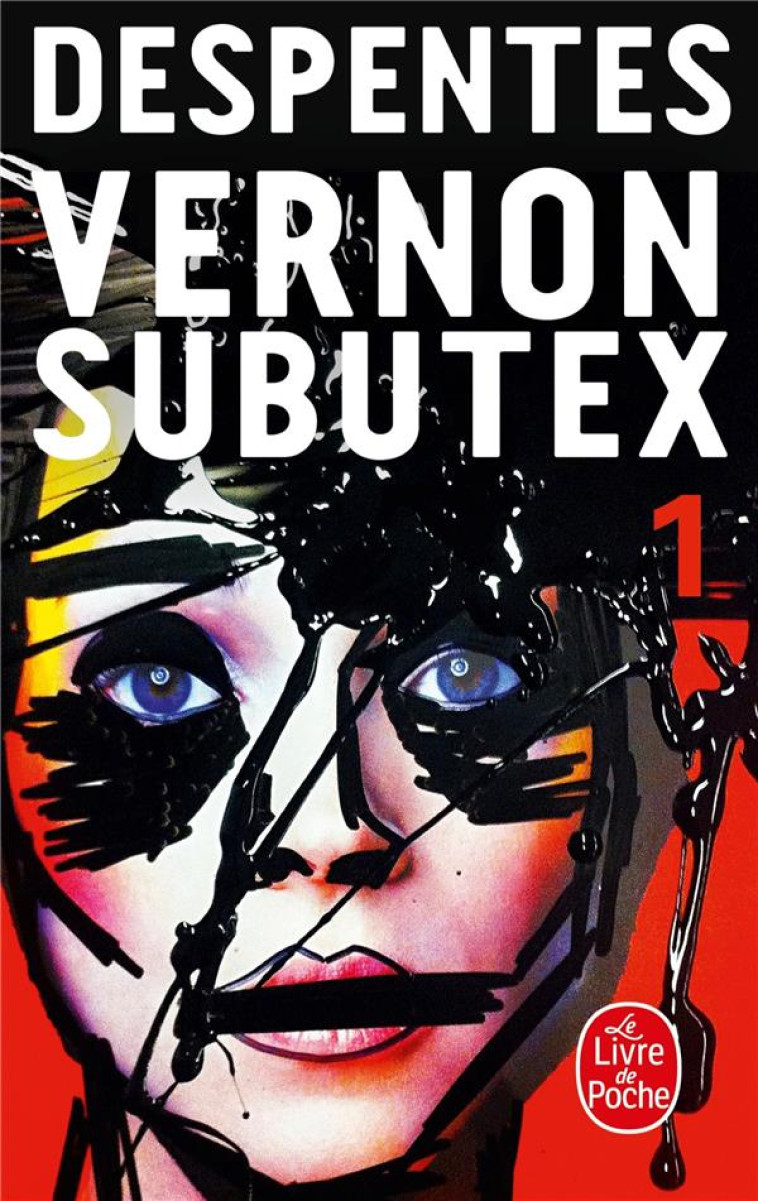 VERNON SUBUTEX (TOME 1) - DESPENTES VIRGINIE - Le Livre de poche