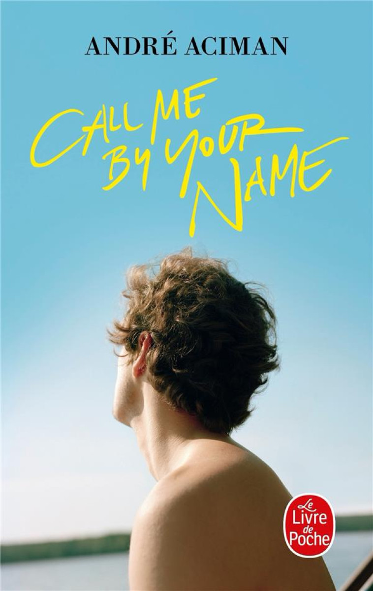 CALL ME BY YOUR NAME - ACIMAN ANDRE - NC