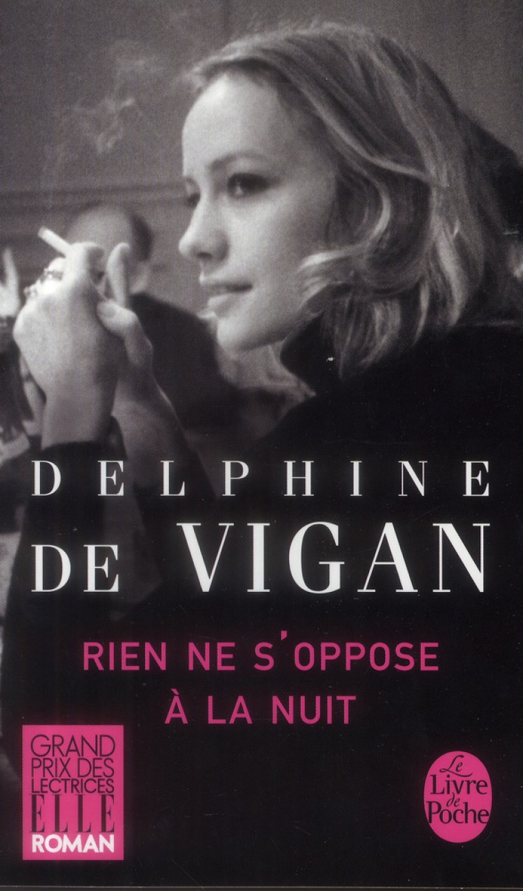 RIEN NE S'OPPOSE A LA NUIT - VIGAN DELPHINE - Le Livre de poche