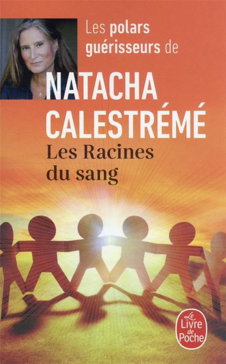 LES RACINES DU SANG - CALESTREME NATACHA - NC