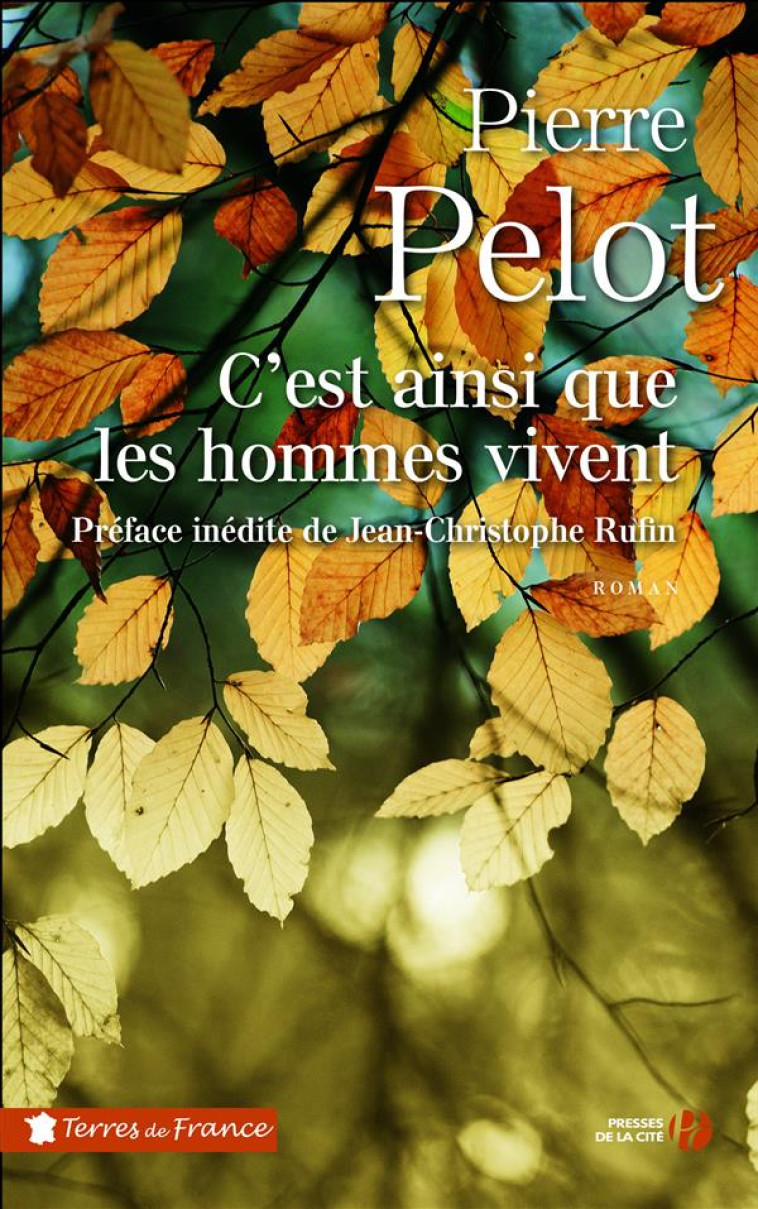 C'EST AINSI QUE LES HOMMES VIVENT - PELOT/RUFIN - Presses de la Cité