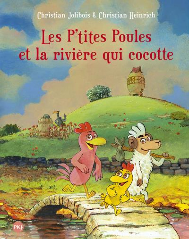 LES P'TITES POULES - TOME 18 LES P'TITES POULES ET LA RIVIERE QUI COCOTTE - VOL18 - HEINRICH/JOLIBOIS - POCKET