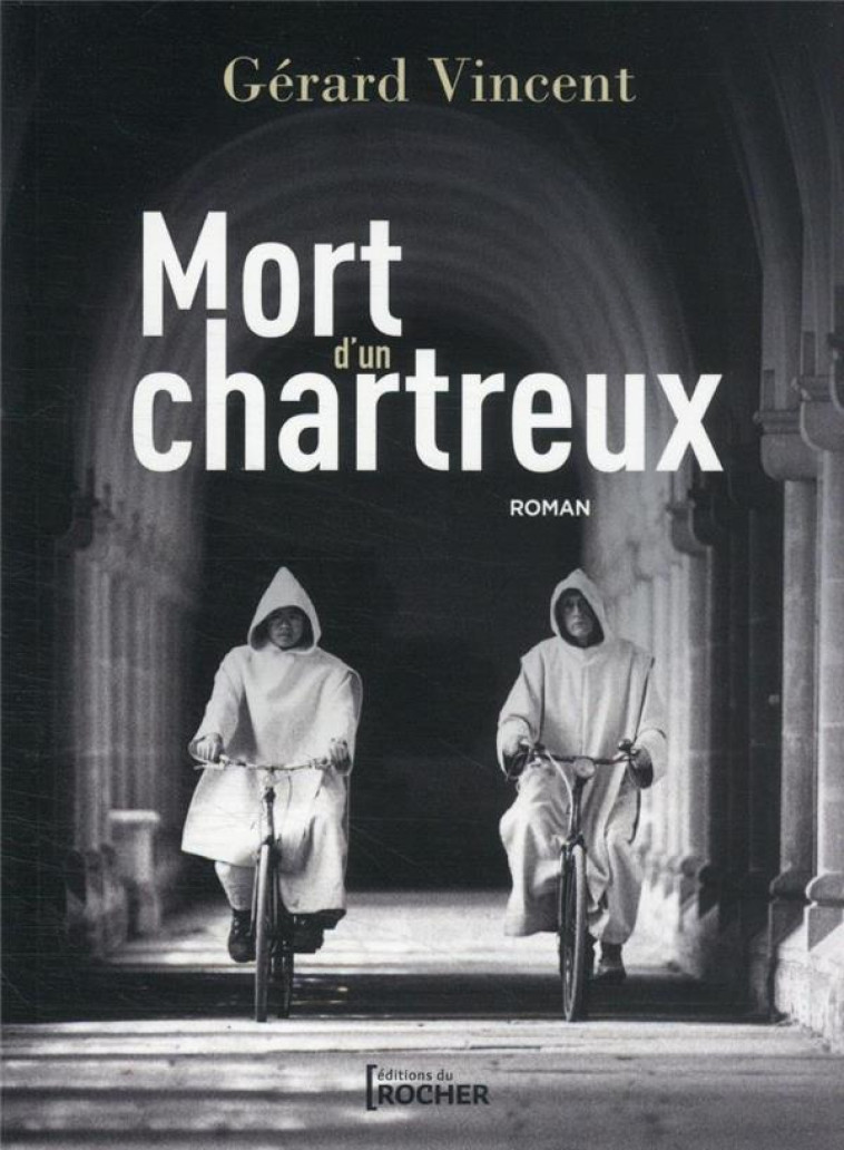 MORT D'UN CHARTREUX - VINCENT GERARD - DU ROCHER