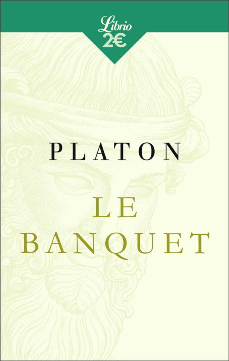 LE BANQUET - PLATON - Librio