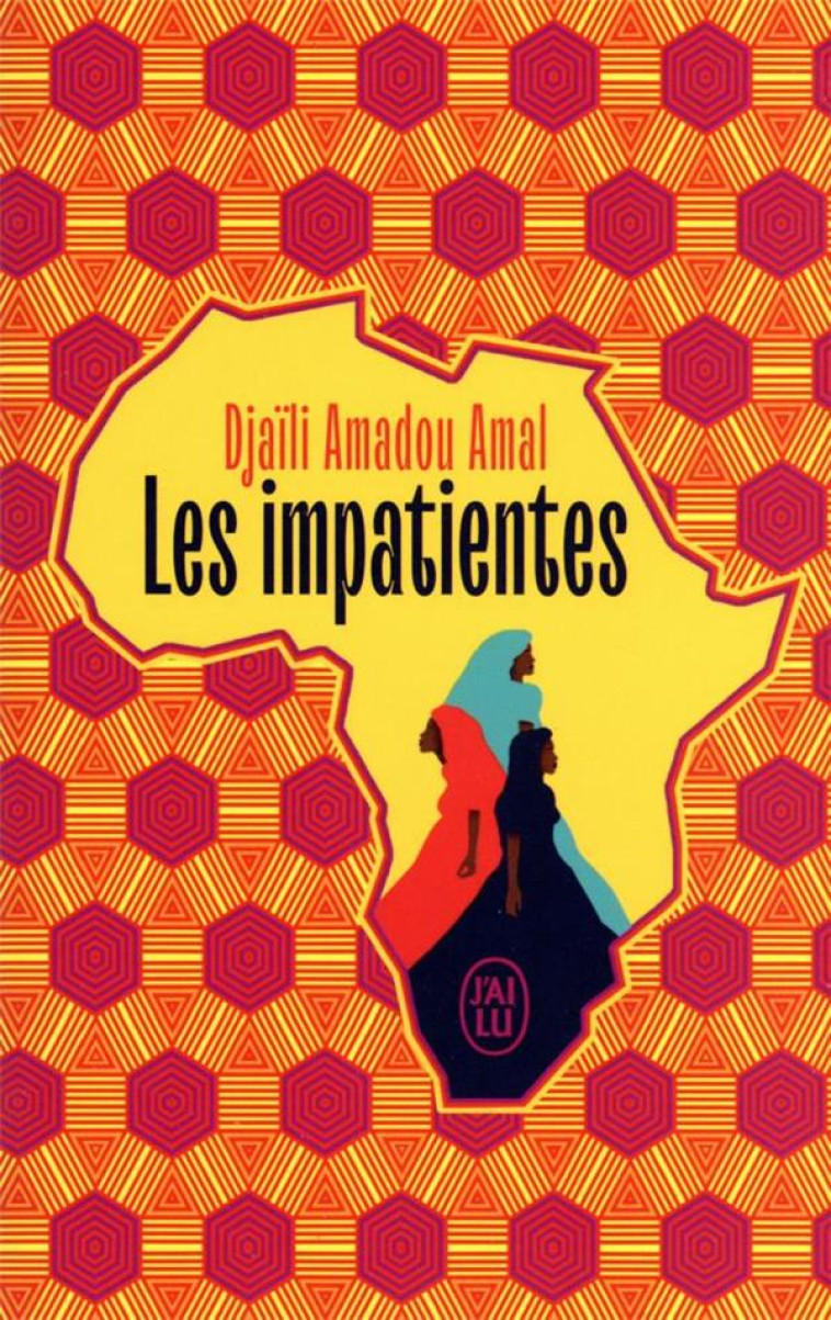 LES IMPATIENTES - EDITION COLLECTOR - AMADOU AMAL DJAILI - J'AI LU