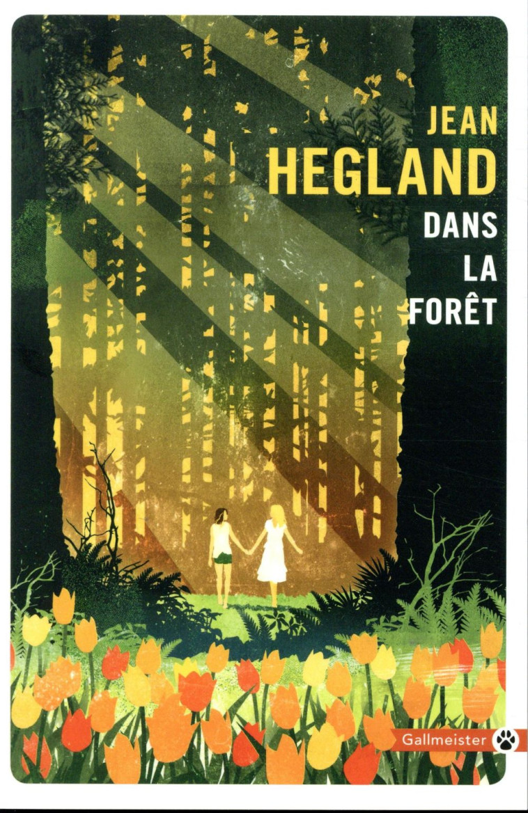 DANS LA FORET - HEGLAND JEAN - GALLMEISTER