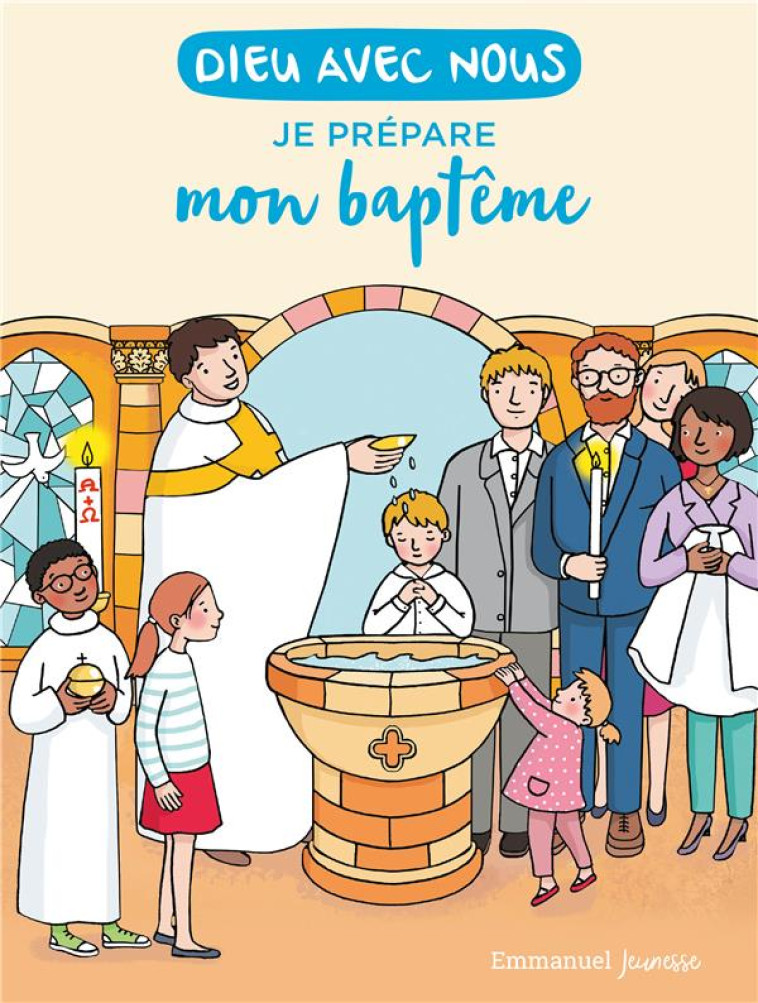 DIEU AVEC NOUS - JE PREPARE MON BAPTEME - COMMUNAUTE DE L'EMMA - EMMANUEL