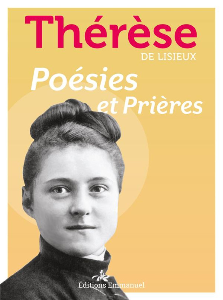 POESIES ET PRIERES - DE LISIEUX THERESE - EMMANUEL