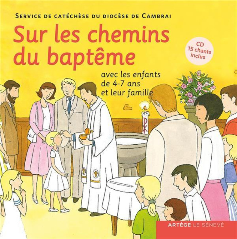 SUR LES CHEMINS DU BAPTEME - ENFANT 4-7 ANS - SDC CAMBRAI - SENEVE