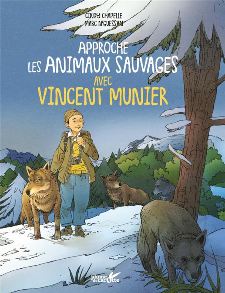 APPROCHE LES ANIMAUX SAUVAGES AVEC VINCENT MUNIER - CHAPELLE/N'GUESSAN - PLUME CAROTTE