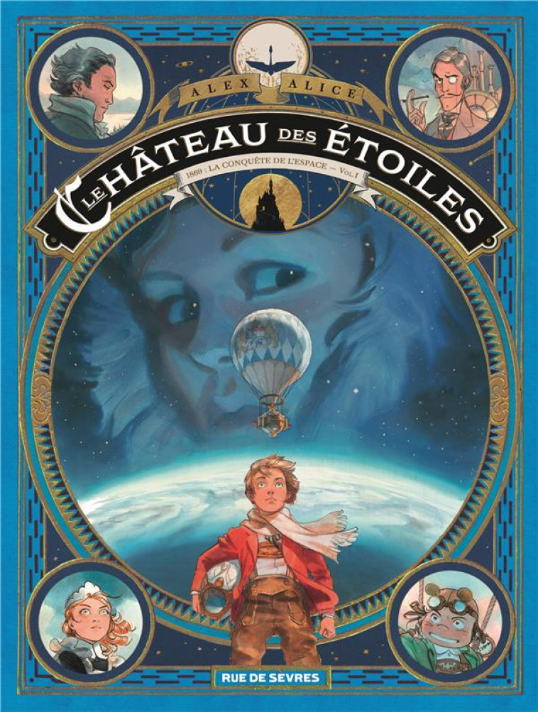 LE CHATEAU DES ETOILES TOME 1 (1 ERE PARTIE) - LA CONQUETE DE L'ESPACE - ALICE ALEX - Rue de Sèvres