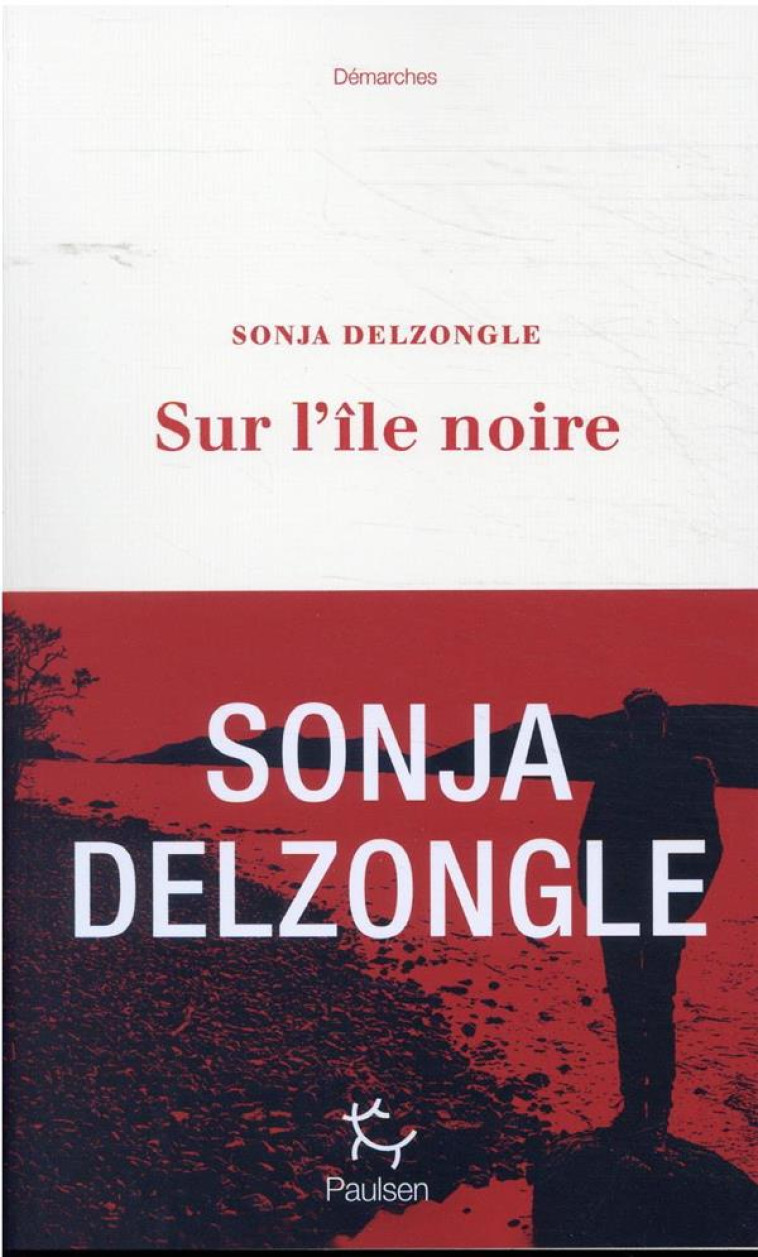 SUR L'ILE NOIRE - DELZONGLE SONJA - PAULSEN