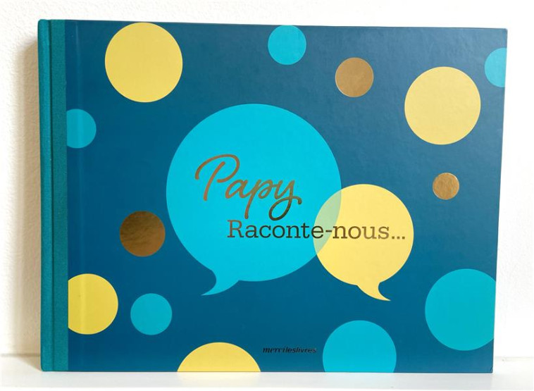 PAPY, RACONTE-NOUS... - EDITION COLLECTOR - COLLECTIF - MERCILESLIVRES