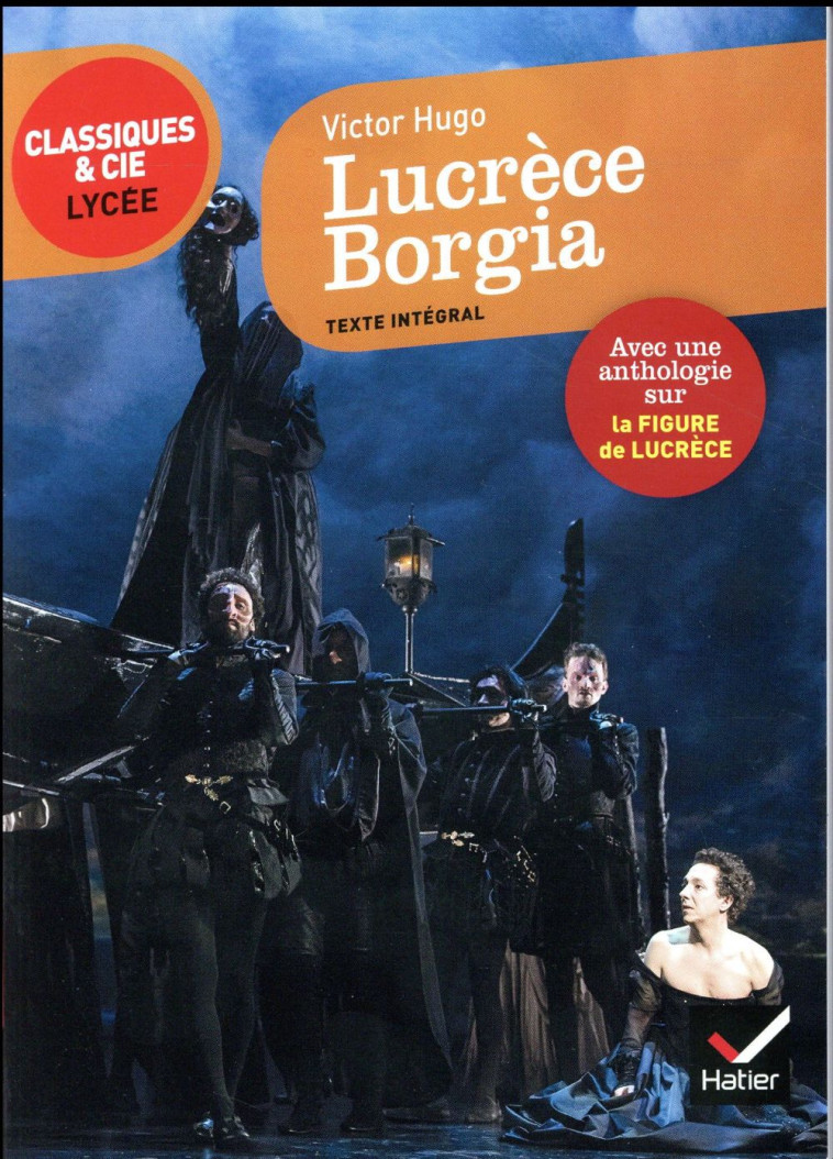 LUCRECE BORGIA - SUIVI D'UN PARCOURS SUR LA FIGURE DE LUCRECE - HUGO VICTOR - Hatier