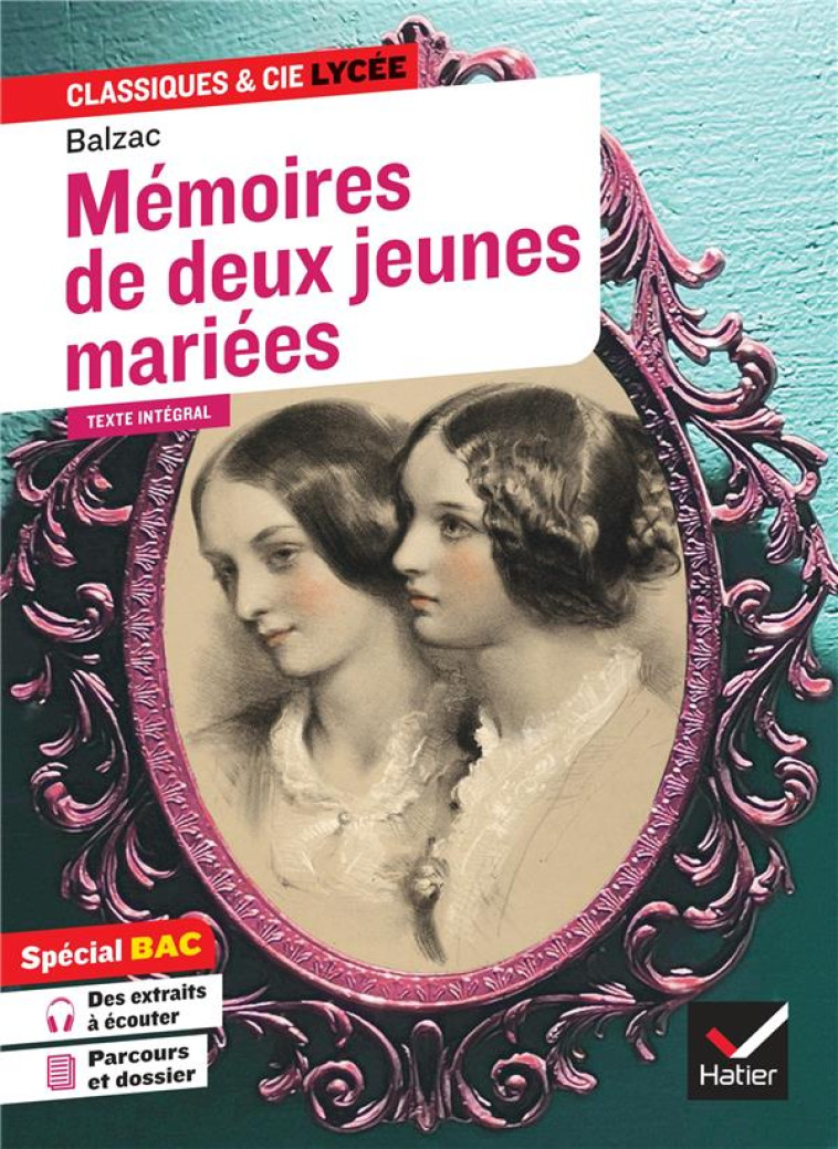 MEMOIRES DE DEUX JEUNES MARIEES (BAC 2023, 1RE TECHNO) - SUIVI DU PARCOURS  RAISON ET SENTIMENTS - BALZAC/FERAUD - HATIER SCOLAIRE