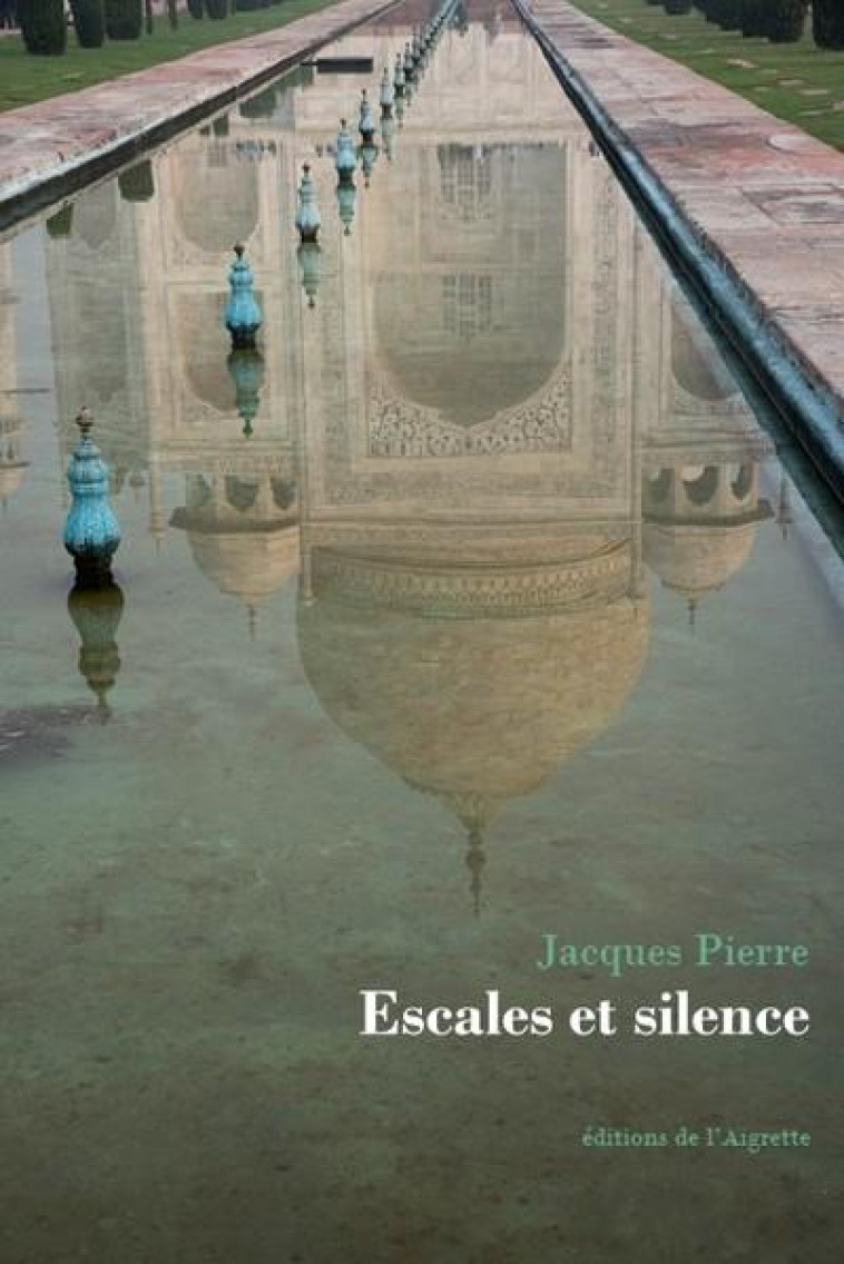 ESCALES ET SILENCE - PIERRE JACQUES - DU LUMIGNON