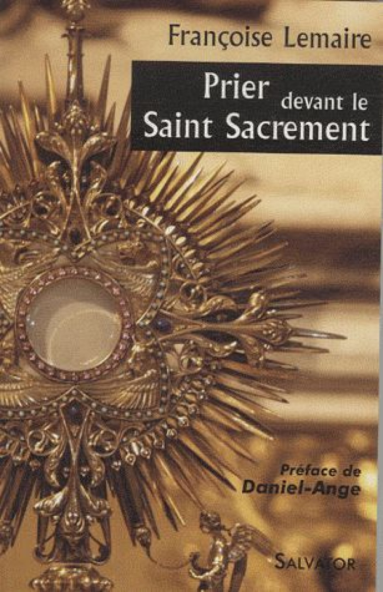 PRIER DEVANT LE SAINT SACREMENT - LEMAIRE F. - SALVATOR