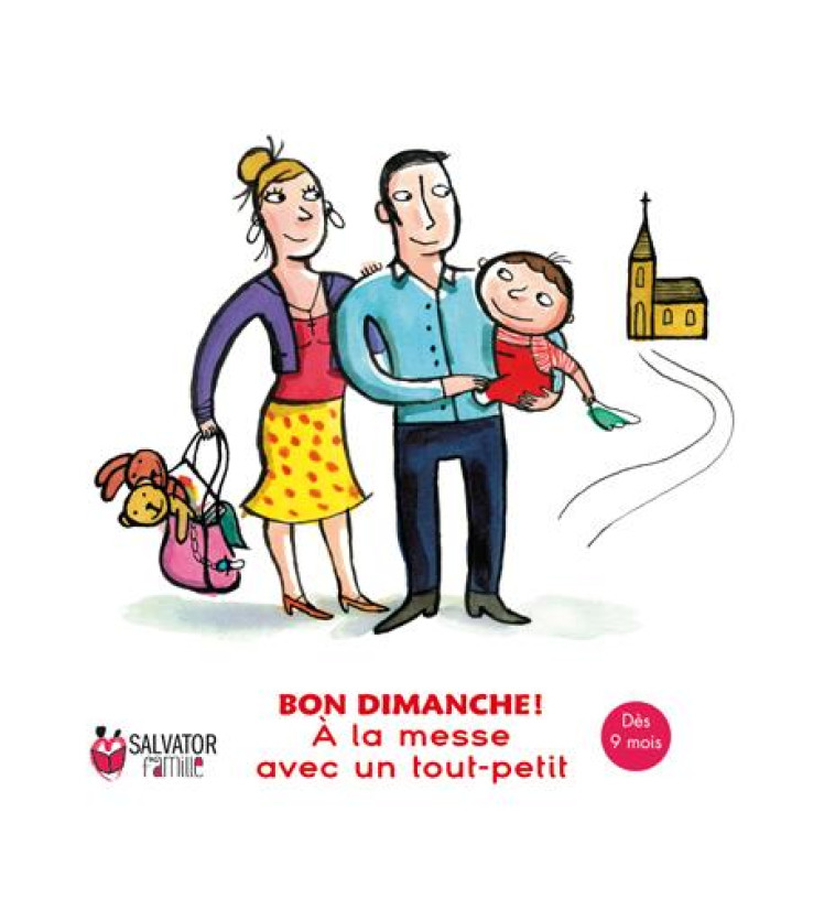 A LA MESSE AVEC UN TOUT PETIT (9 MOIS- 3 ANS) - EMMANUELLE REMOND DA - Salvator