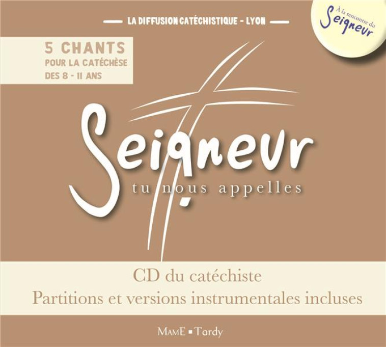 8-11 ANS - CD DU CATECHISTE MARRON + PARTITIONS - MODULES 9 A 12 - AUDIO - LA DIFFUSION CATECHI - MAME