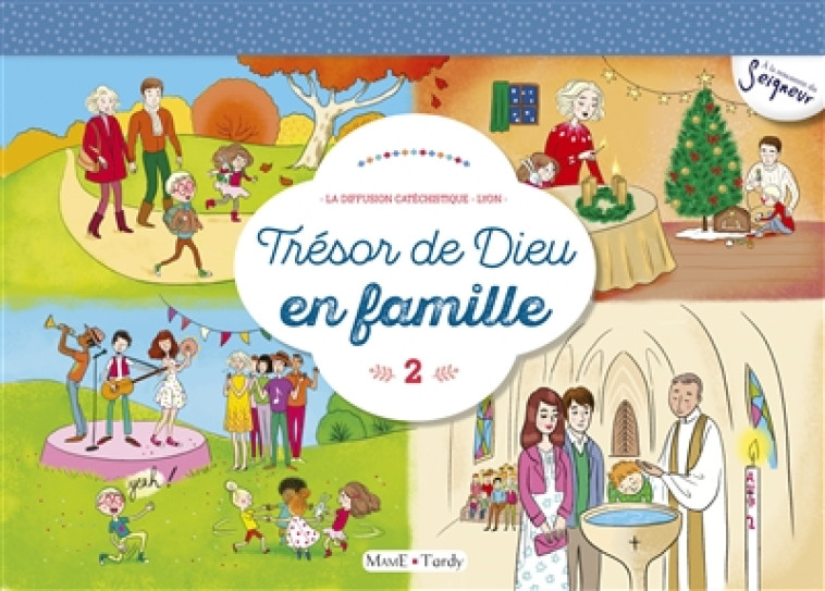 EVEIL A LA FOI - CHEVALET 2 TRESOR DE DIEU EN FAMILLE - LA DIFFUSION CATECHI - TARDY