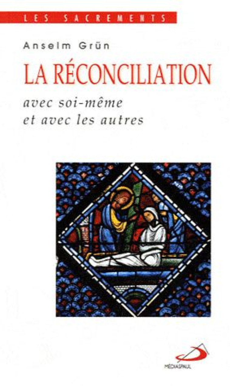 LA RECONCILIATION - GRUN ANSELM - MEDIASPAUL