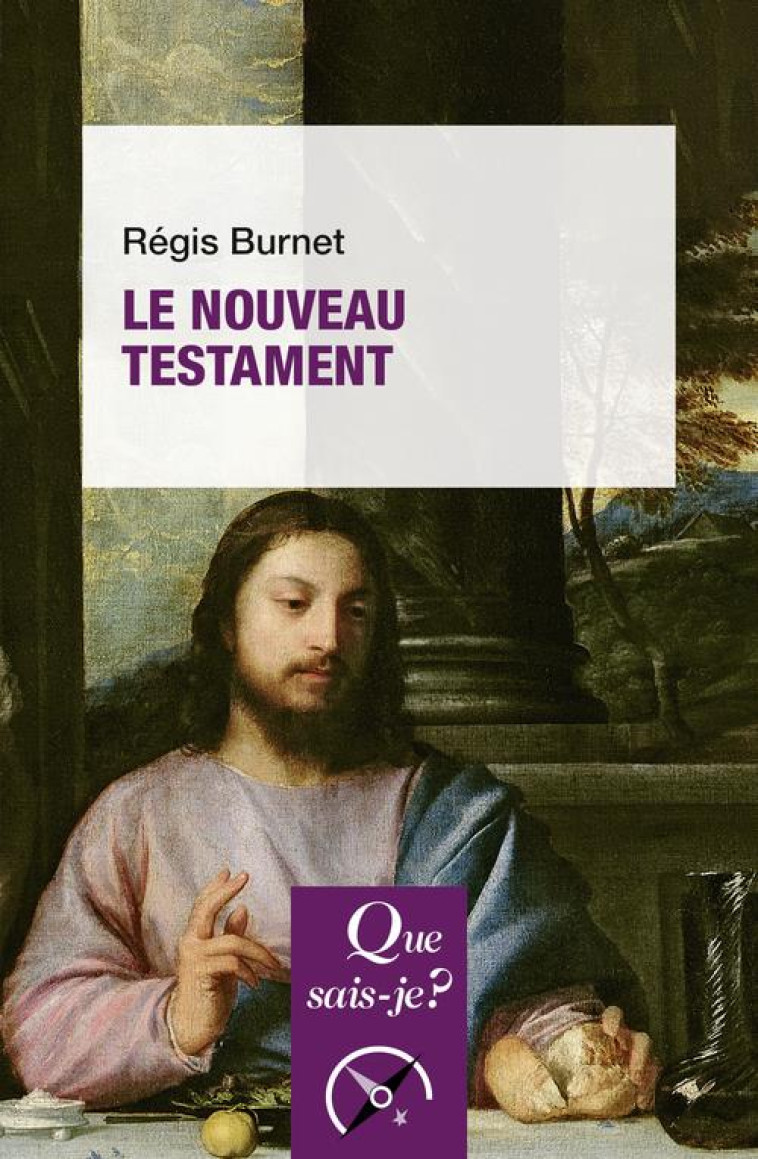 LE NOUVEAU TESTAMENT - BURNET REGIS - QUE SAIS JE