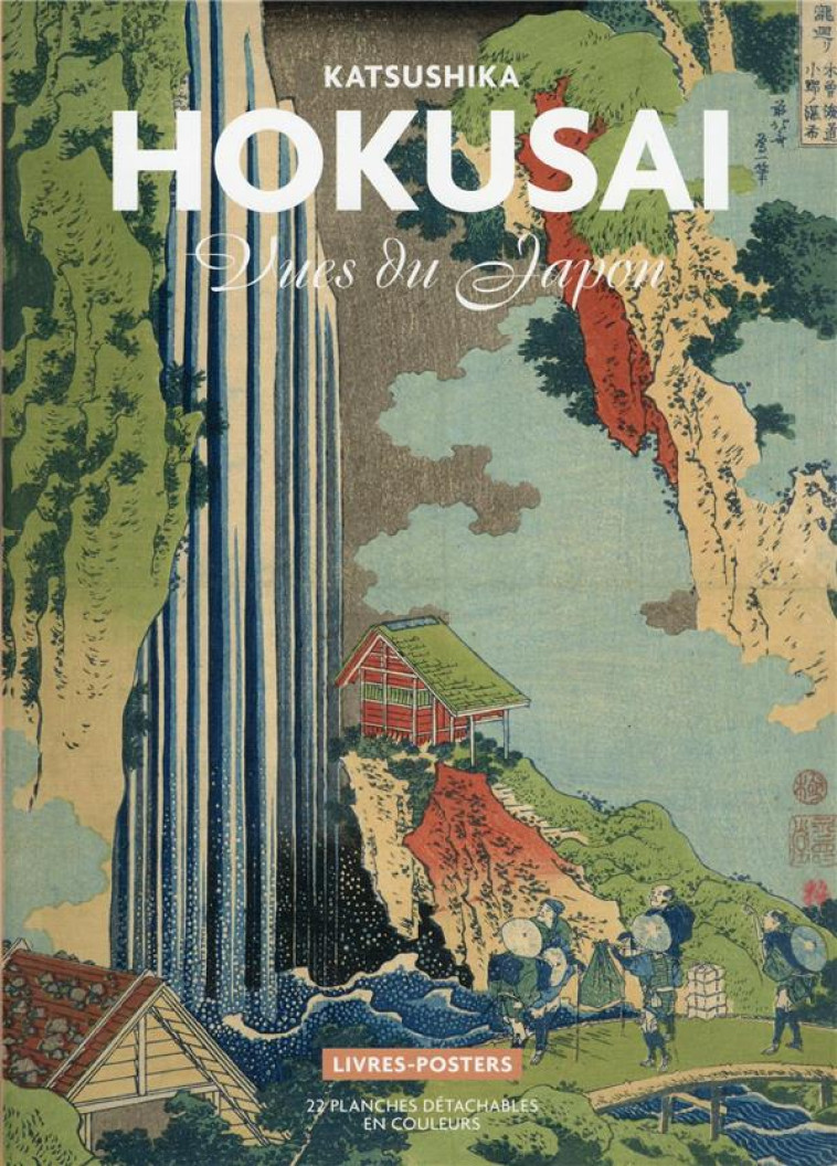 KATSUSHIKA HOKUSAI - VUES DU JAPON - SUEUR-HERMEL VALERIE - CTHS EDITION