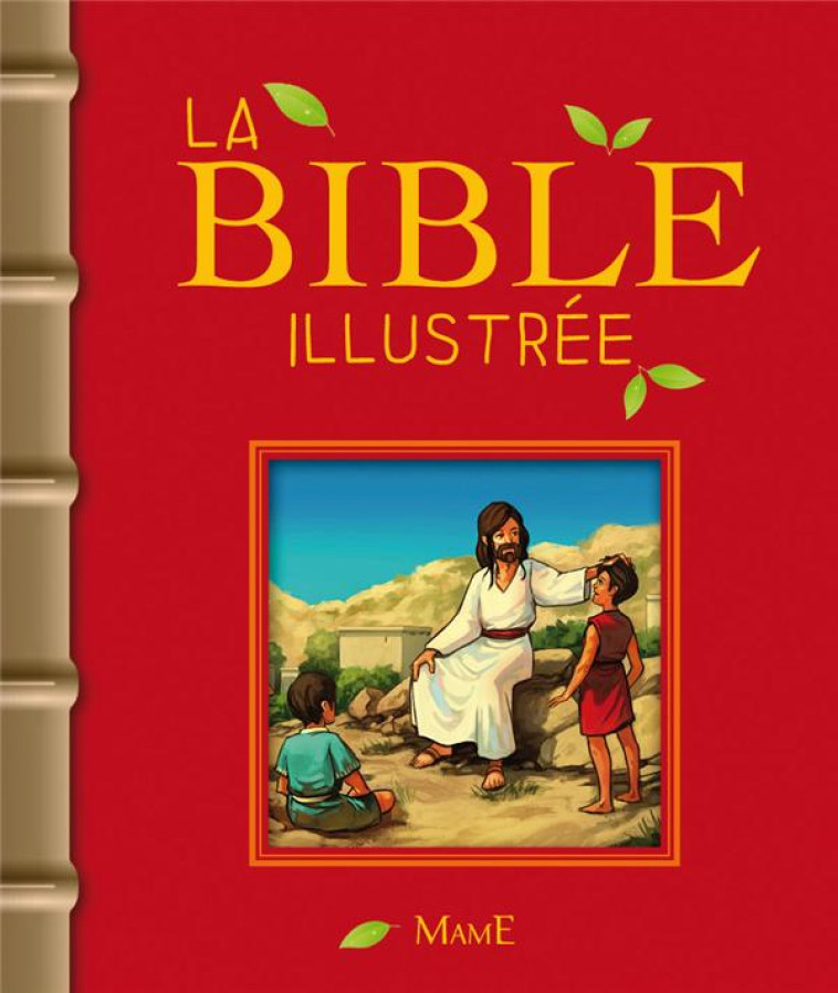 LA BIBLE ILLUSTREE - COLLECTIF/JACQUES - Mame