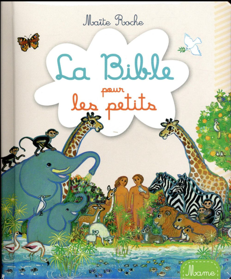 LA BIBLE POUR LES PETITS - NE - ROCHE MAITE - Mame