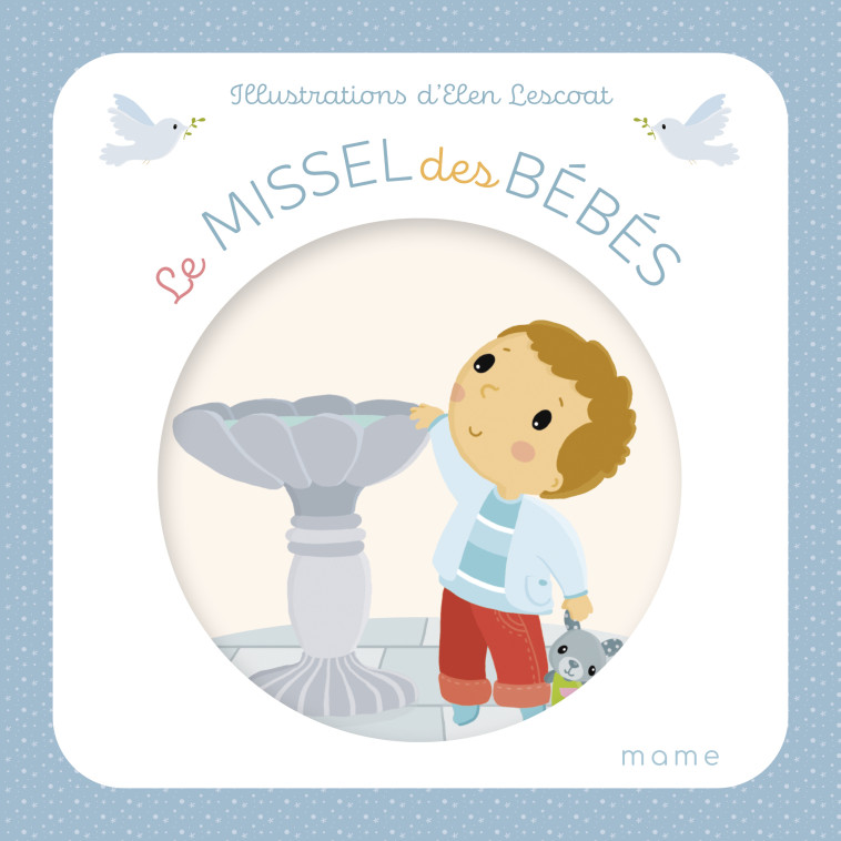 Le missel des bébés - Lescoat Elen - MAME