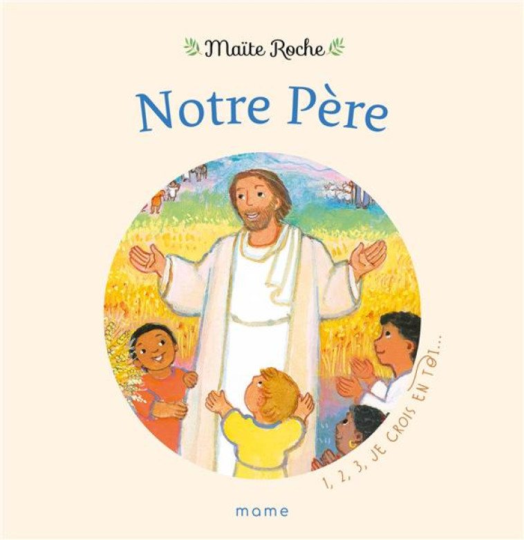 NOTRE PERE - ROCHE MAITE - MAME