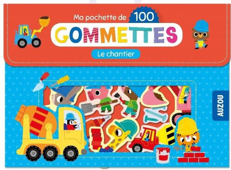 MA POCHETTE DE 100 GOMMETTES - LE CHANTIER - CALMET IVAN - NC