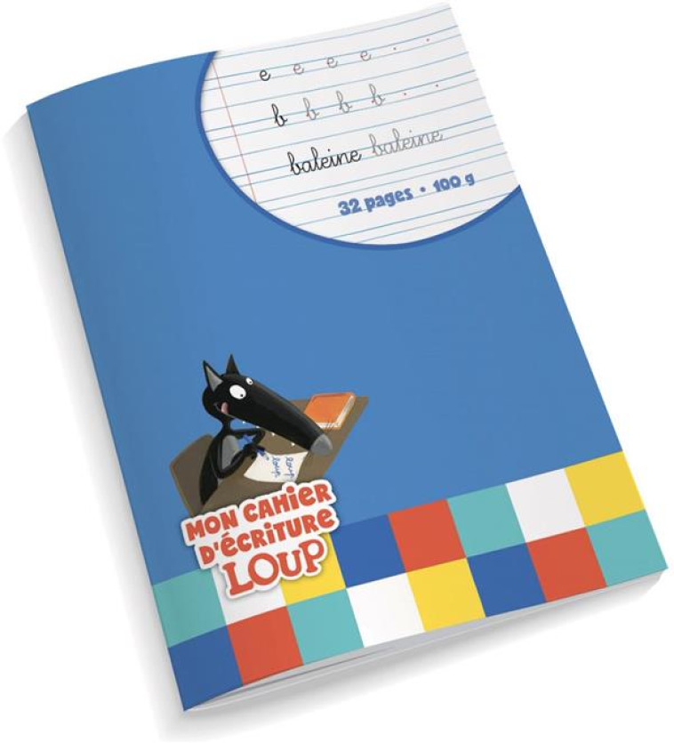 MON CAHIER D'ECRITURE LOUP - LALLEMAND/THUILLIER - NC