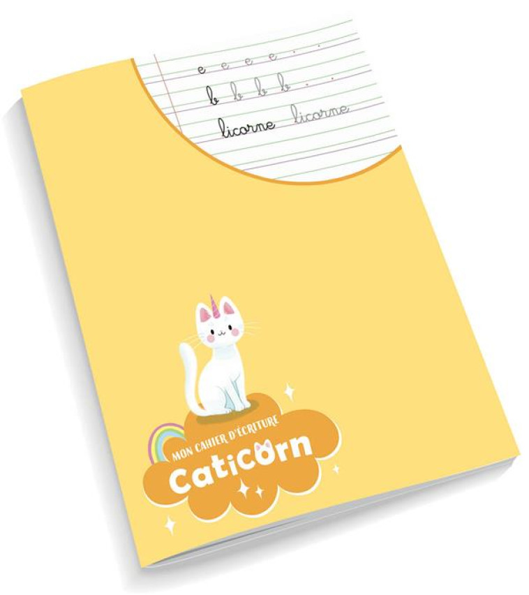 PETIT CAHIER D'ECRITURE - CATICORN - ORTAL OPHELIE - NC