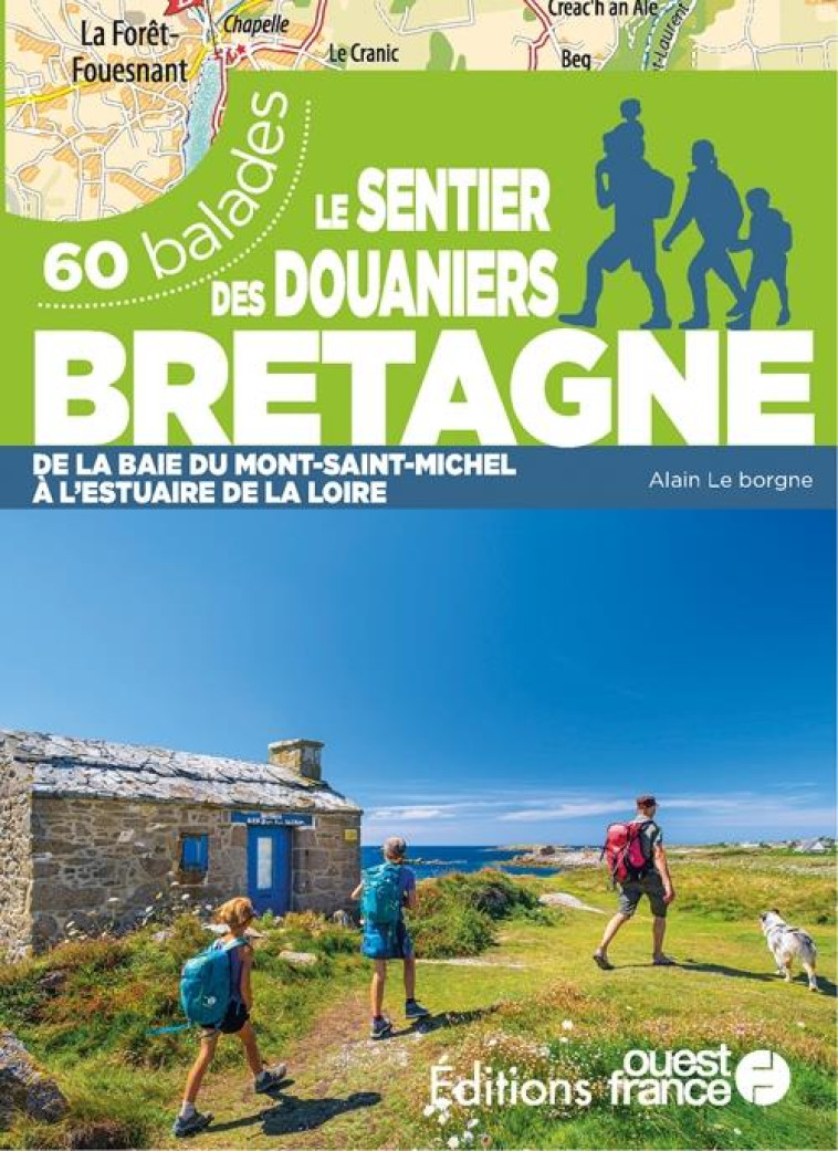 LE SENTIER DES DOUANIERS BRETAGNE - 60 BALADES - LE BORGNE - OUEST FRANCE