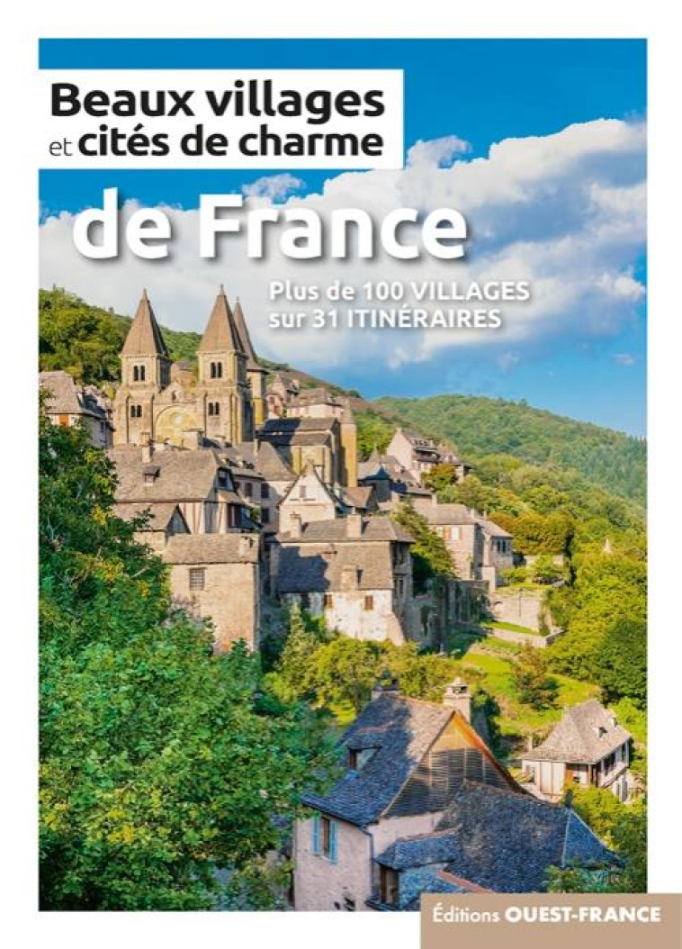 BEAUX VILLAGES ET CITES DE CHARME DE FRANCE - COLLECTIF - OUEST FRANCE