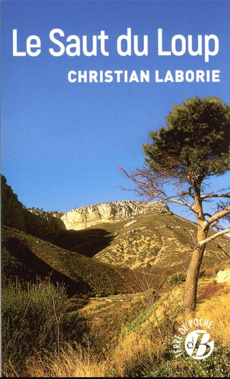 LE SAUT DU LOUP - LABORIE CHRISTIAN - DE BOREE