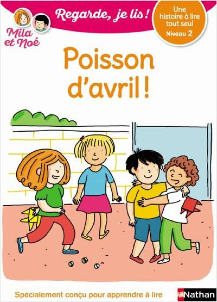 POISSON D'AVRIL - NIVEAU 2 - REGARDE JE LIS ! UNE HISTOIRE A LIRE TOUT SEUL - VOL23 - BATTUT/DESFORGES - CLE INTERNAT