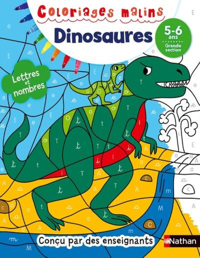 COLORIAGES MALINS: LES DINOSAURES - LETTRES ET NOMBRES GS - MORISSON/DA - CLE INTERNAT