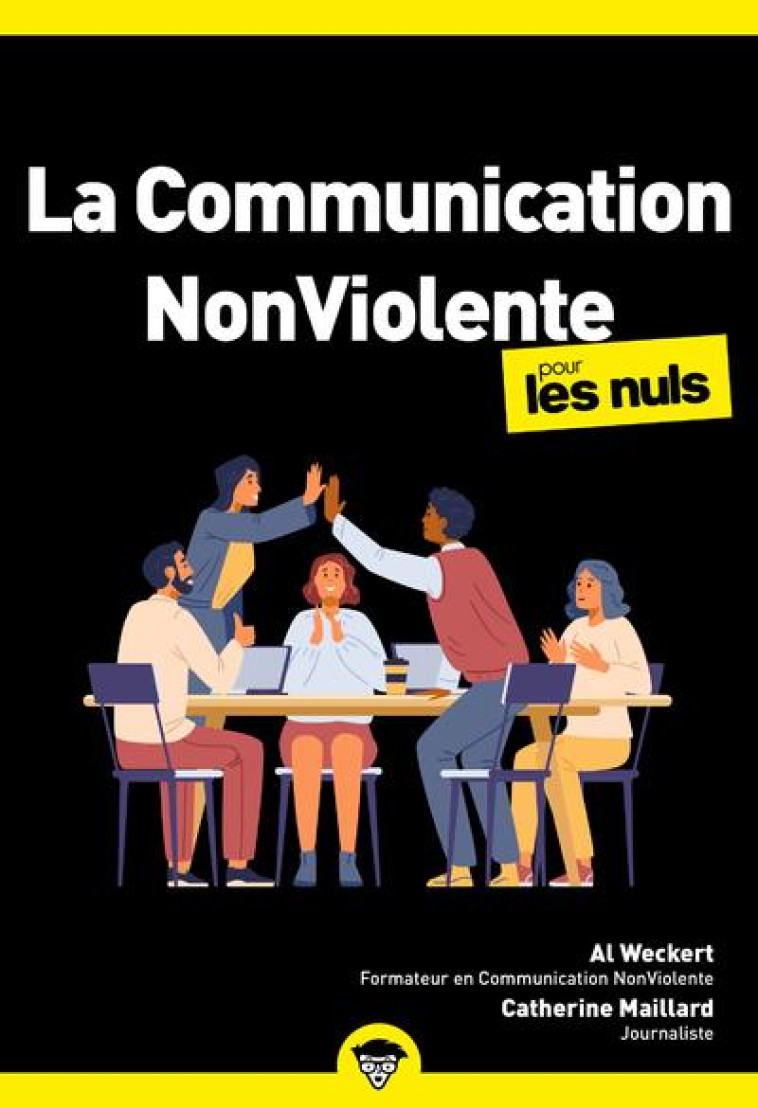 LA COMMUNICATION NON-VIOLENTE POUR LES NULS, POCHE - WECKERT/MAILLARD - FIRST