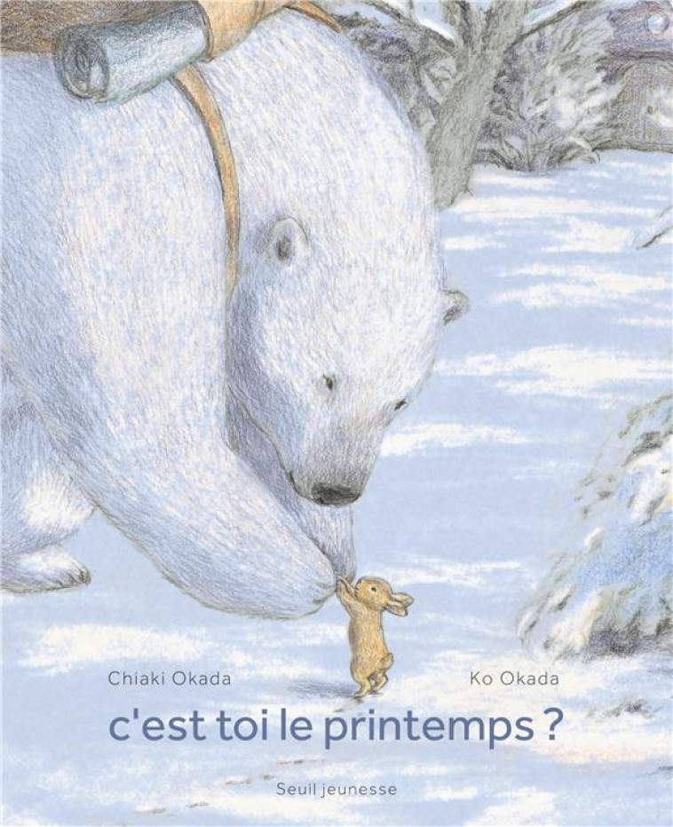 C'EST TOI LE PRINTEMPS ? - OKADA - Seuil Jeunesse