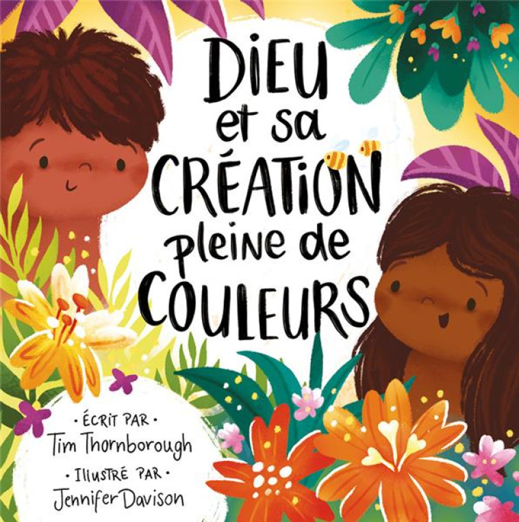 DIEU ET SA CREATION PLEINE DE COULEURS - THORNBOROUGH - BLF EUROPE