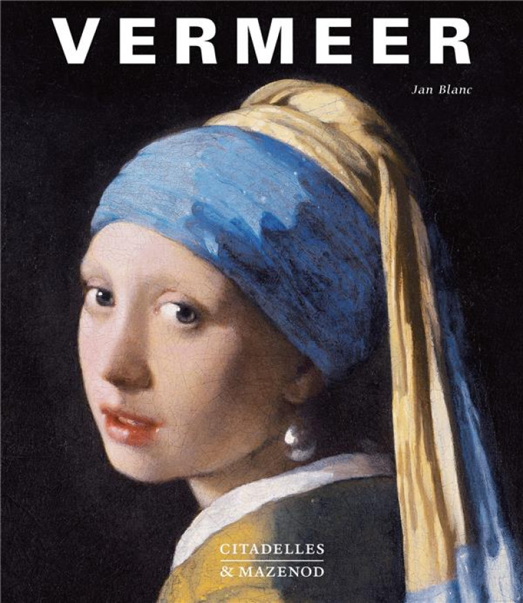 VERMEER - BLANC-J - Citadelles et Mazenod