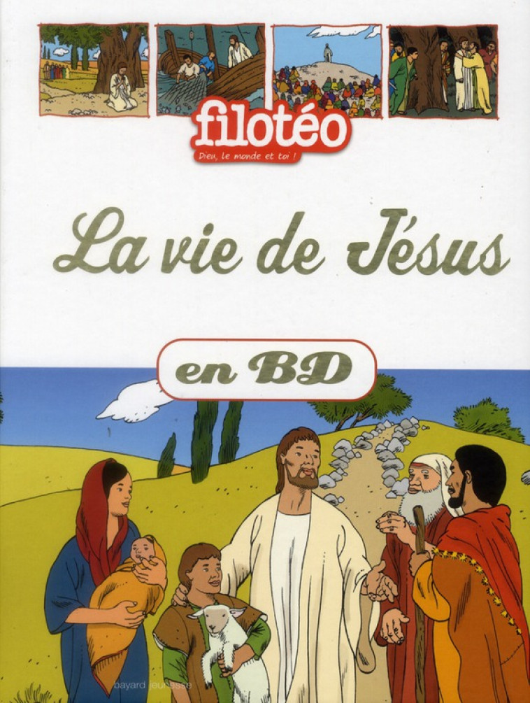 LA VIE DE JESUS EN BD - XXX - BAYARD JEUNESSE