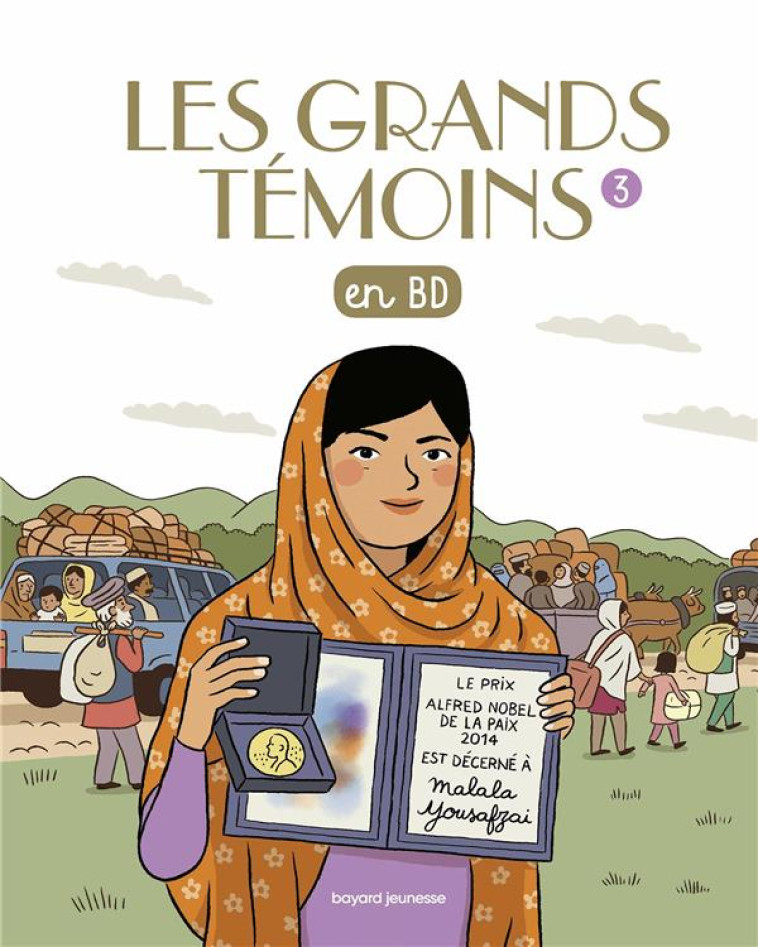 LES GRANDS TEMOINS EN BD , TOME 03 - BORDET - PETILLON S. - BAYARD JEUNESSE