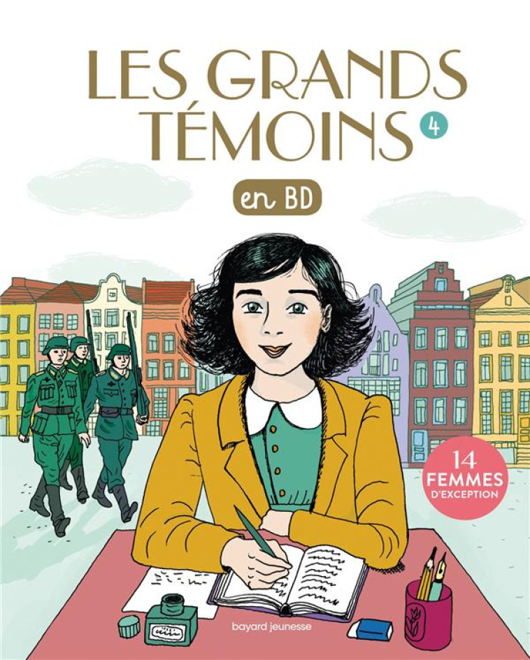 LES GRANDS TEMOINS EN BD , TOME 04 - LES GRANDS TEMOINS EN BD - 14 FEMMES D'EXCEPTION - BORDET - PETILLON S. - BAYARD JEUNESSE